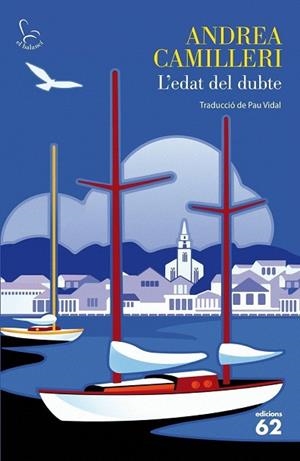 EDAT DEL DUBTE, L' | 9788429763034 | CAMILLERI, ANDREA | Llibreria Drac - Llibreria d'Olot | Comprar llibres en català i castellà online