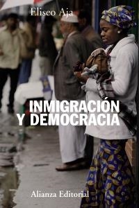 INMIGRACIÓN Y DEMOCRACIA | 9788420673837 | AJA, ELISEO | Llibreria Drac - Llibreria d'Olot | Comprar llibres en català i castellà online