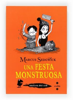 FESTA MONSTRUOSA, UNA | 9788466130370 | SEDGWICK, MARCUS | Llibreria Drac - Llibreria d'Olot | Comprar llibres en català i castellà online