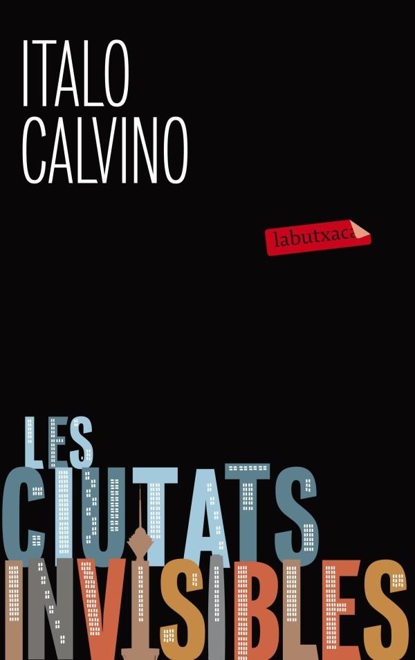 CIUTATS INVISIBLES, LES | 9788499305127 | CALVINO, ITALO | Llibreria Drac - Llibreria d'Olot | Comprar llibres en català i castellà online