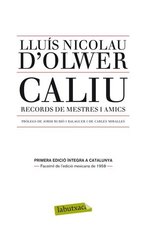 CALIU. RECORDS DE MESTRES I AMICS | 9788499305066 | D'OLWER, LLUIS NICOLAU | Llibreria Drac - Llibreria d'Olot | Comprar llibres en català i castellà online