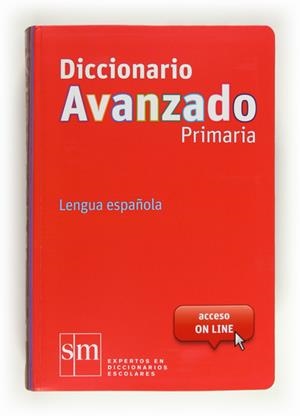 DICCIONARIO AVANZADO PRIMARIA LENGUA ESPAÑOLA | 9788467552423 | Llibreria Drac - Llibreria d'Olot | Comprar llibres en català i castellà online