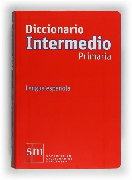 DICCIONARIO INTERMEDIO PRIMARIA LENGUA ESPAÑOLA | 9788467541281 | Llibreria Drac - Llibreria d'Olot | Comprar llibres en català i castellà online