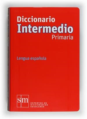 DICCIONARIO INTERMEDIO PRIMARIA LENGUA ESPAÑOLA | 9788467541281 | Llibreria Drac - Llibreria d'Olot | Comprar llibres en català i castellà online