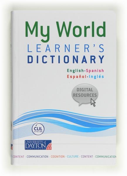 MY WORLD LEARNER'S DICTIONARY ENGLISH SPANISH ESPAÑOL INGLES | 9788415478034 | Llibreria Drac - Llibreria d'Olot | Comprar llibres en català i castellà online