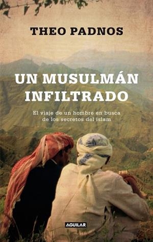 MUSULMAN INFILTRADO, UN | 9788403012431 | PADNOS, THEO | Llibreria Drac - Llibreria d'Olot | Comprar llibres en català i castellà online