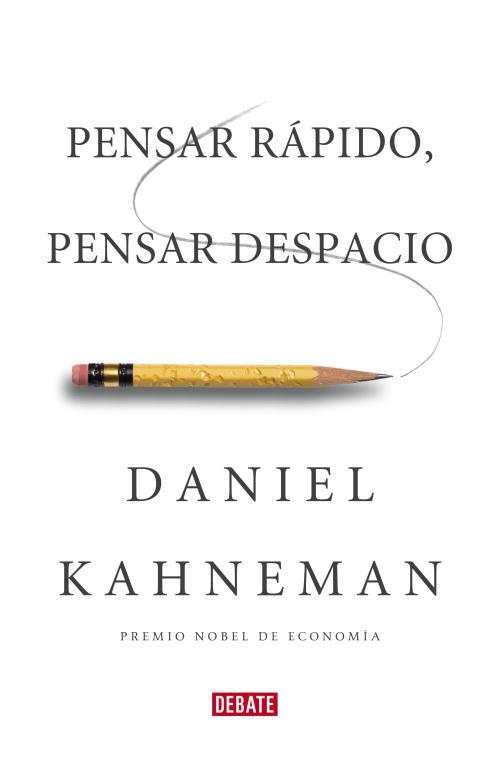 PENSAR RAPIDO PENSAR DESPACIO | 9788483068618 | KAHNEMAN, DANIEL | Llibreria Drac - Llibreria d'Olot | Comprar llibres en català i castellà online