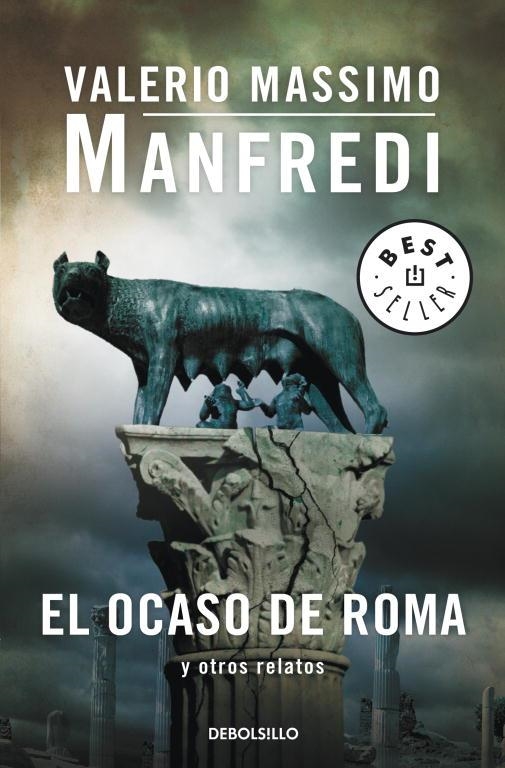 OCASO DE ROMA Y OTROS RELATOS, EL | 9788499895536 | MANFREDI, VALERIO MASSIMO | Llibreria Drac - Llibreria d'Olot | Comprar llibres en català i castellà online