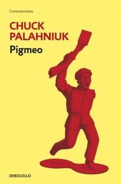 PIGMEO | 9788499895598 | PALAHNIUK, CHUCK | Llibreria Drac - Llibreria d'Olot | Comprar llibres en català i castellà online