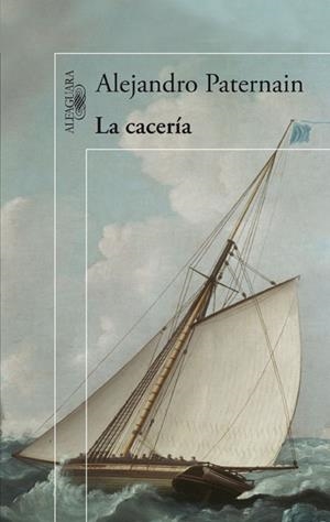 CACERIA, LA | 9788420402734 | PATERNAIN, ALEJANDRO | Llibreria Drac - Llibreria d'Olot | Comprar llibres en català i castellà online