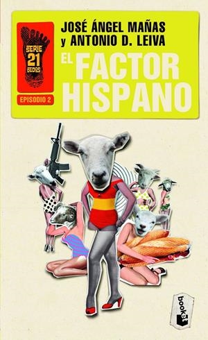 FACTOR HISPANO, EL EPISODIO 2 | 9788408006411 | MAÑAS, JOSE ANGEL / LEIVA, ANTONIO D. | Llibreria Drac - Librería de Olot | Comprar libros en catalán y castellano online