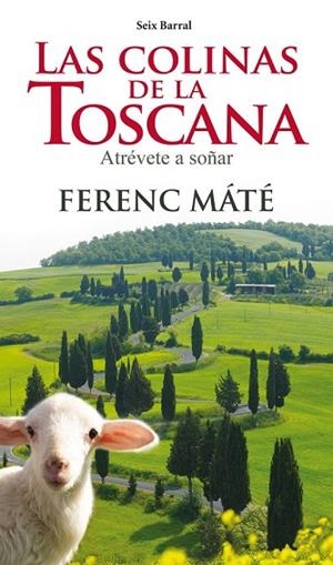 COLINAS DE LA TOSCANA, LAS | 9788432209758 | MÁTÉ, FERENC | Llibreria Drac - Llibreria d'Olot | Comprar llibres en català i castellà online