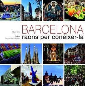 BARCELONA. RAONS PER CONÈIXER-LA | 9788497858861 | OLLÉ, ALBERT | Llibreria Drac - Llibreria d'Olot | Comprar llibres en català i castellà online