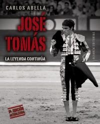 JOSE TOMAS. LA LEYENDA CONTINUA | 9788420608679 | ABELLA, CARLOS | Llibreria Drac - Llibreria d'Olot | Comprar llibres en català i castellà online