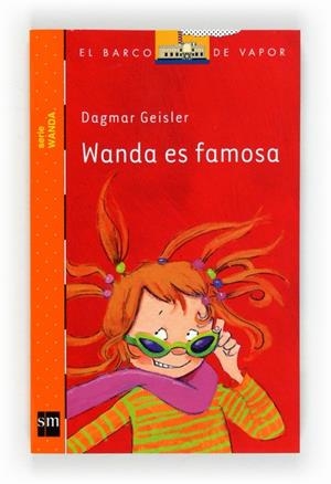 WANDA ES FAMOSA Nº 5 | 9788467556223 | GEISLER, DAGMAR | Llibreria Drac - Librería de Olot | Comprar libros en catalán y castellano online