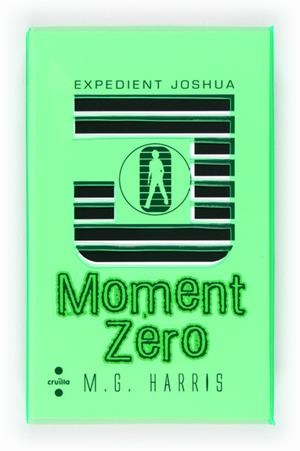 EXPEDIENT JOSHUA MOMENT ZERO | 9788466130516 | HARRIS, M.G. | Llibreria Drac - Llibreria d'Olot | Comprar llibres en català i castellà online