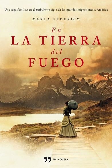 EN LA TIERRA DEL FUEGO | 9788499981529 | FEDERICO, CARLA | Llibreria Drac - Llibreria d'Olot | Comprar llibres en català i castellà online