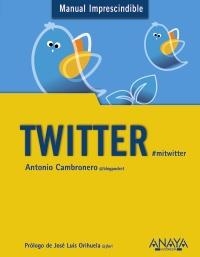 TWITTER | 9788441531925 | CAMBRONERO, ANTONIO | Llibreria Drac - Llibreria d'Olot | Comprar llibres en català i castellà online