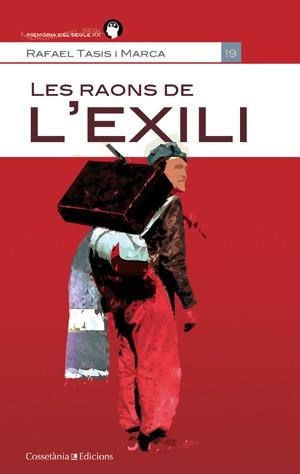 RAONS DE L'EXILI, LES | 9788415456438 | RAFAEL TASIS I MARCA. EDICIÓ A CURA MONTSERRAT BACARDÍ I FRANCESC FOGUET | Llibreria Drac - Llibreria d'Olot | Comprar llibres en català i castellà online