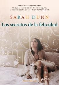 SECRETOS DE LA FELICIDAD, LOS | 9788420608778 | DUNN, SARAH | Llibreria Drac - Llibreria d'Olot | Comprar llibres en català i castellà online