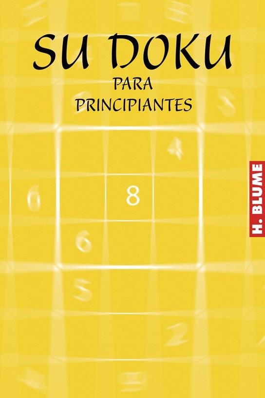 SU DOKU  PARA PRINCIPIANTES | 9788489840683 | VV.AA. | Llibreria Drac - Llibreria d'Olot | Comprar llibres en català i castellà online