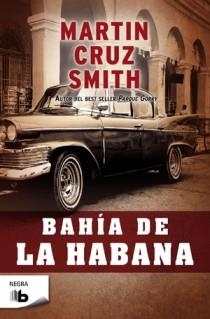 BAHIA DE LA HABANA, LA | 9788498726817 | SMITH, MARTIN CRUZ | Llibreria Drac - Llibreria d'Olot | Comprar llibres en català i castellà online