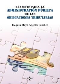 COSTE PARA LA ADMINISTRACIÓN PÚBLICA DE LAS OBLIGACIONES TRIBUTARIAS, EL | 9788430954704 | MOYA-ANGELER, JOAQUÍN | Llibreria Drac - Llibreria d'Olot | Comprar llibres en català i castellà online