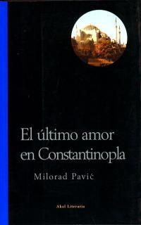 ULTIMO AMOR EN CONSTANTINOPLA, EL | 9788446013327 | PAVIC, MILORAD | Llibreria Drac - Librería de Olot | Comprar libros en catalán y castellano online