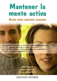 MANTENER LA MENTE ACTIVA | 9788436823769 | HORNE, TERRY;WOOTON, SIMON;GREENFIELD, SUSAN | Llibreria Drac - Llibreria d'Olot | Comprar llibres en català i castellà online