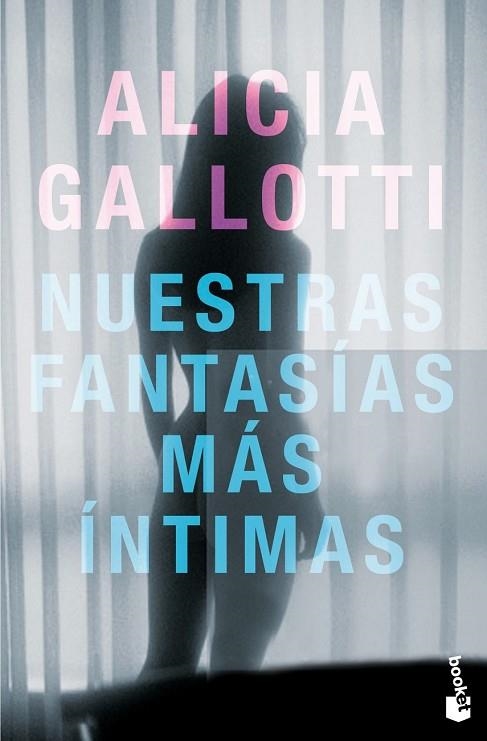 NUESTRAS FANTASIAS MAS INTIMAS | 9788408013792 | GALLOTTI, ALICIA | Llibreria Drac - Llibreria d'Olot | Comprar llibres en català i castellà online