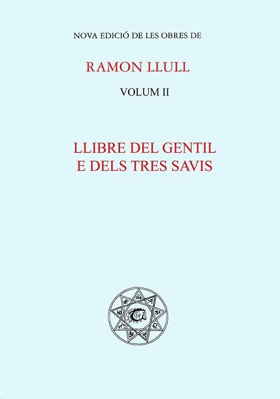 LLIBRE DEL GENTIL E DELS TRES SAVIS -RAMON LLULL- | 9788484153085 | LLULL, RAMON | Llibreria Drac - Llibreria d'Olot | Comprar llibres en català i castellà online