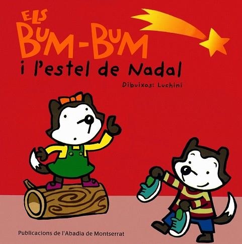 BUM-BUM I L'ESTEL DE NADAL, ELS | 9788484153351 | LUCHINI | Llibreria Drac - Llibreria d'Olot | Comprar llibres en català i castellà online