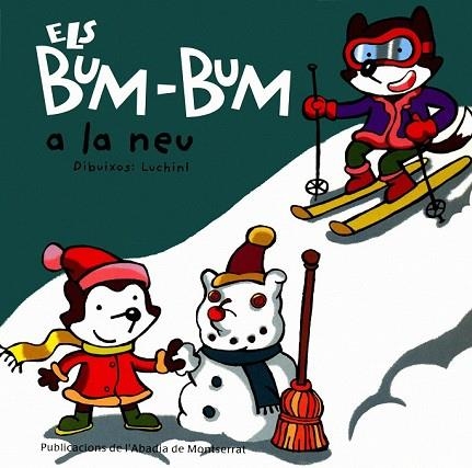 BUM-BUM A LA NEU, ELS | 9788484154075 | LUCHINI | Llibreria Drac - Llibreria d'Olot | Comprar llibres en català i castellà online