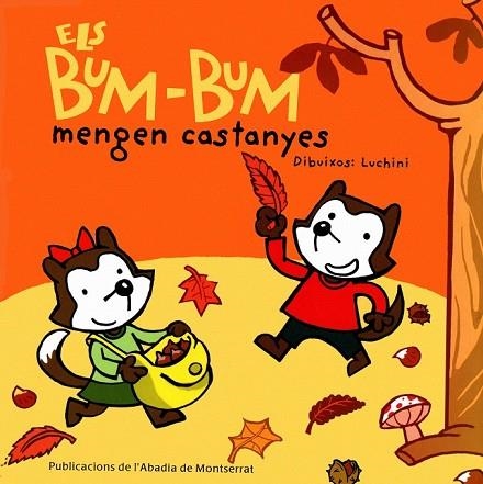 BUM-BUM MENGEN CASTANYES, ELS | 9788484154082 | LUCHINI | Llibreria Drac - Llibreria d'Olot | Comprar llibres en català i castellà online