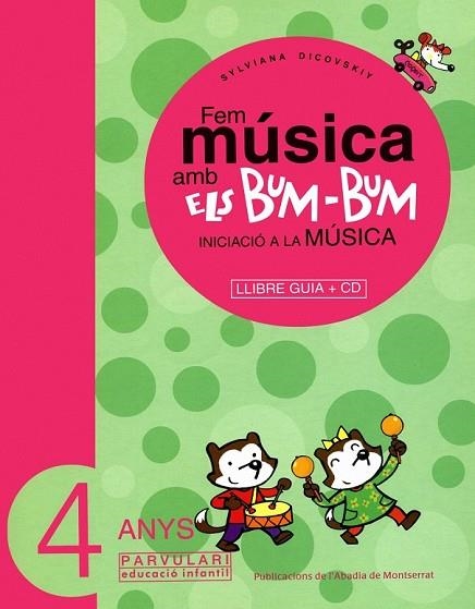 FEM MUSICA AMB ELS BUM-BUM 4 ANYS LLIBRE GUIA + CD | 9788484156451 | DICOVSKIY, SYLVIANA | Llibreria Drac - Llibreria d'Olot | Comprar llibres en català i castellà online