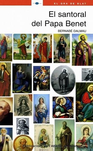 SANTORAL DEL PAPA BENET, EL | 9788498830149 | DALMAU, BERNABE | Llibreria Drac - Llibreria d'Olot | Comprar llibres en català i castellà online