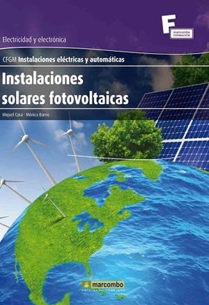 INSTALACIONES SOLARES FOTOVOLTAICAS | 9788426718136 | CASA, MIQUEL;BARRIO, MONICA | Llibreria Drac - Llibreria d'Olot | Comprar llibres en català i castellà online