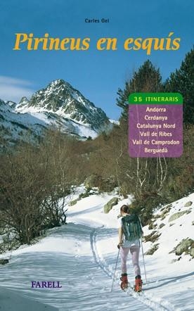 PIRINEUS EN ESQUIS.  35 ITINERARIS | 9788495695253 | GEL, CARLES | Llibreria Drac - Llibreria d'Olot | Comprar llibres en català i castellà online