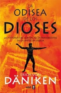 ODISEA DE LOS DIOSES, LA | 9788441431690 | VON DÄNIKEN, ERICH | Llibreria Drac - Llibreria d'Olot | Comprar llibres en català i castellà online