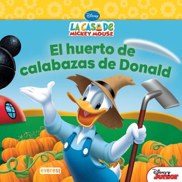 CASA DE MICKEY MOUSE, LA. EL HUERTO DE CALABAZAS DE DONALD | 9788444168890 | WALT DISNEY COMPANY/SUSAN RING | Llibreria Drac - Llibreria d'Olot | Comprar llibres en català i castellà online