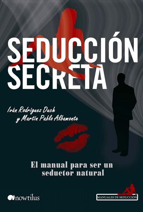 SEDUCCIÓN SECRETA | 9788499673486 | ALBAMONTE, MARTÍN PABLO/RODRÍGUEZ, IVÁN | Llibreria Drac - Llibreria d'Olot | Comprar llibres en català i castellà online