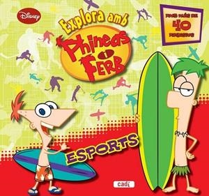 EXPLORA AMB PHINEAS I FERB ESPORTS | 9788447461141 | WALT DISNEY COMPANY | Llibreria Drac - Llibreria d'Olot | Comprar llibres en català i castellà online