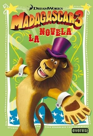 MADAGASCAR 3 LA NOVELA | 9788444168869 | DREAMWORKS ANIMATION SKG./BONNIE BADER | Llibreria Drac - Llibreria d'Olot | Comprar llibres en català i castellà online