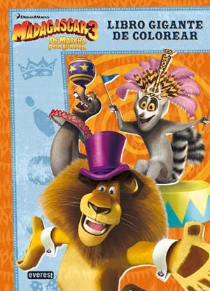 MADAGASCAR 3 DE MARCHA POR EUROPA LIBRO GIGANTE DE COLOREAR Y ACTIVIDADES | 9788444168548 | DREAMWORKS ANIMATION SKG./PAUL KUPPERBERG | Llibreria Drac - Librería de Olot | Comprar libros en catalán y castellano online