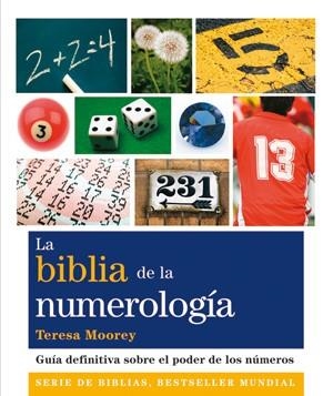 BIBLIA DE LA NUMEROLOGÍA, LA | 9788484454274 | MOOREY, TERESA | Llibreria Drac - Llibreria d'Olot | Comprar llibres en català i castellà online