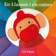 EN LLAUNET I ELS COLORS | 9788483346495 | MARTI, GIL | Llibreria Drac - Llibreria d'Olot | Comprar llibres en català i castellà online