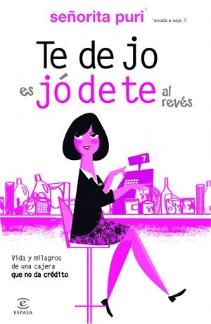 TE DEJO ES JODETE AL REVES | 9788467006148 | SEÑORITA PURI | Llibreria Drac - Llibreria d'Olot | Comprar llibres en català i castellà online