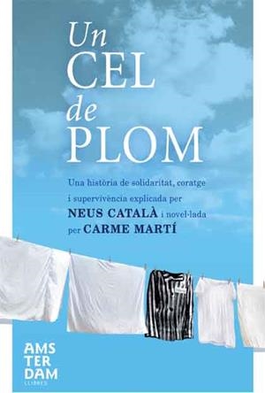 CEL DE PLOM, UN | 9788415224518 | MARTI, CARME; CATALA, NEUS | Llibreria Drac - Llibreria d'Olot | Comprar llibres en català i castellà online