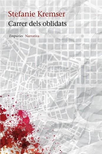 CARRER DELS OBLIDATS | 9788497877985 | KREMSER, STEFANIE | Llibreria Drac - Llibreria d'Olot | Comprar llibres en català i castellà online