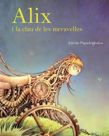 ALIX I LA CLAU DE LES MERAVELLES | 9788415097327 | PAPADOPOULOS, ADRIAN | Llibreria Drac - Llibreria d'Olot | Comprar llibres en català i castellà online